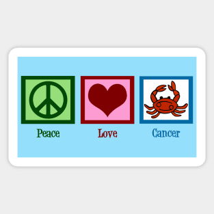 Peace Love Cancer Sticker